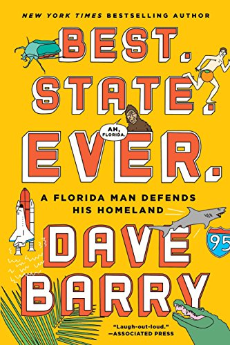 Best. State. Ever.: A Florida Man Defends His Homeland von Putnam